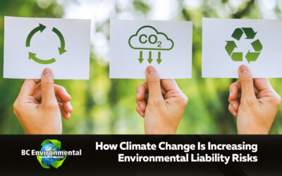 How Climate Change Is Increasing Environmental Liability Risks
